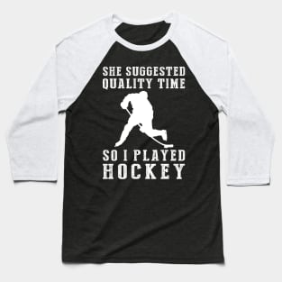 Slapshotting Quality Time - Funny Hockey Tee! Baseball T-Shirt